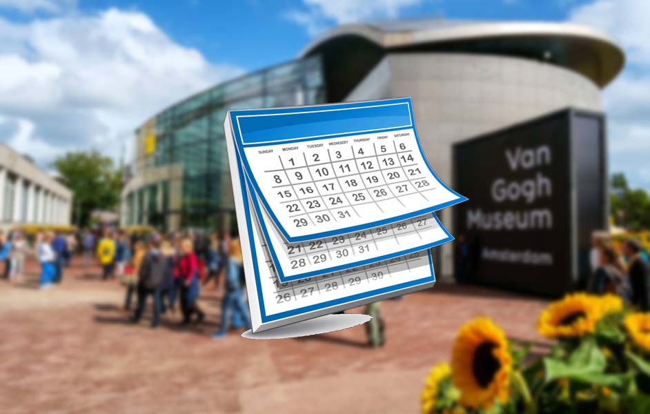 The Van Gogh Museum opening hours - Calendar