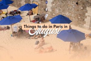 things to do in paris in august