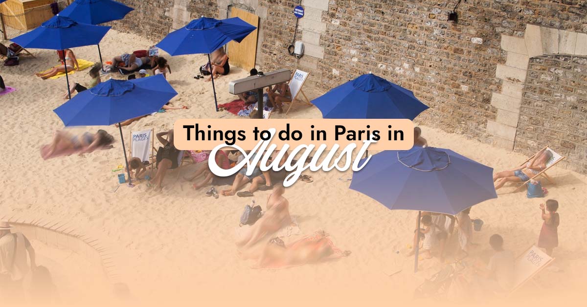 things to do in paris in august